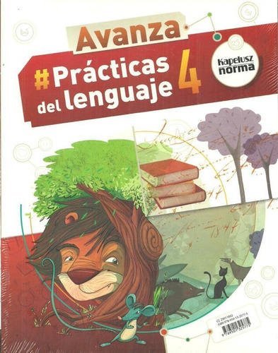 Practicas Del Lenguaje 4 - Avanza - Kapelusz