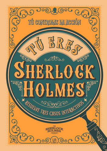 Libro: Tu Eres Sherlock Holmes. Wolfrik Galland, Richard#jim