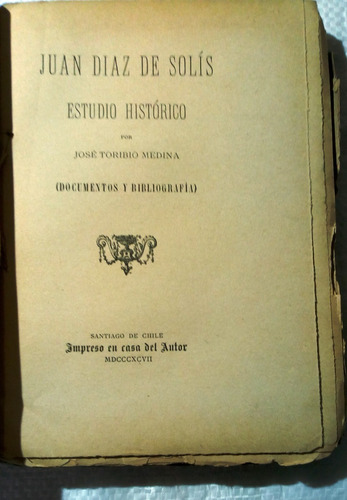 Juan Díaz De Solís: Estudio Histórico. (documentos Y ...) (Usado)