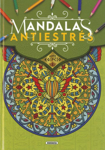 Libro Arte Egipcio. Mandalas Antiestrés