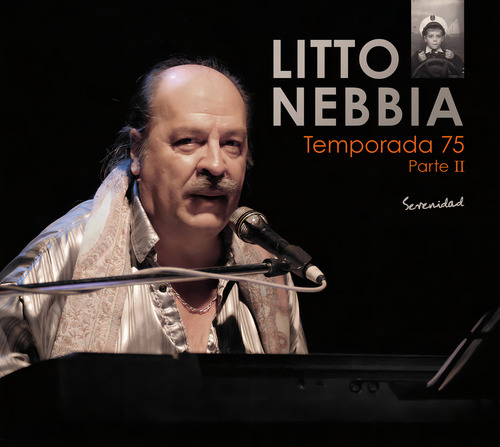 Litto Nebbia - Temporada 75 Parte 2 Serenidad - Cd
