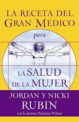 La Receta Del Gran Medico Para La Salud De La Mujer - Jor...