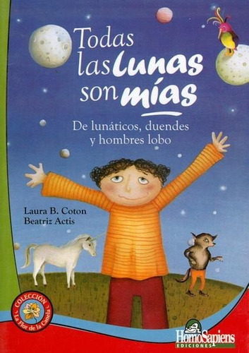 Todas Las Lunas Son Mias - Laura B.coton - Beatriz Actis