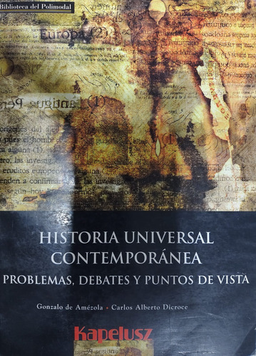 Historia Universal Contemporánea / Debates Y Puntos Vista#38