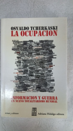La Ocupacion - Osvaldo Tcherkaski - Adriana Hidalgo
