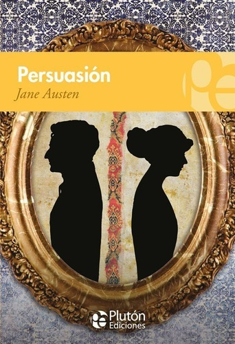 Persuasión, De Jane Austen. Editorial Plutón En Castellano