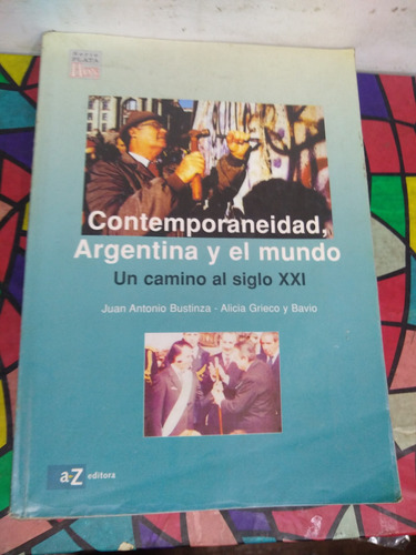 Contemporaneidad, Argentina Y El Mundo Bustinza Az