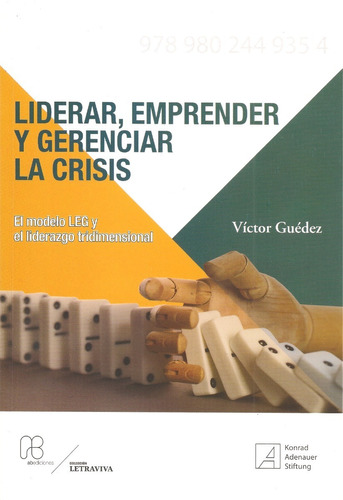 Liderar Emprender Y Gerenciar La Crisis /nuevo Víctor Guédez