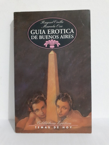 Guia Erotica De Buenos Aires - Raquel Orella Y Marcela Osa