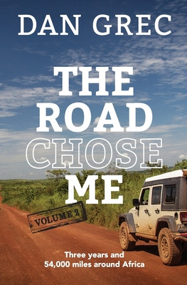 Libro The Road Chose Me Volume 2: Three Years And 54,000 ...