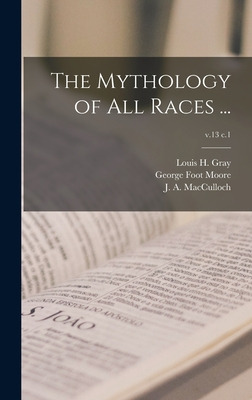 Libro The Mythology Of All Races ...; V.13 C.1 - Gray, Lo...