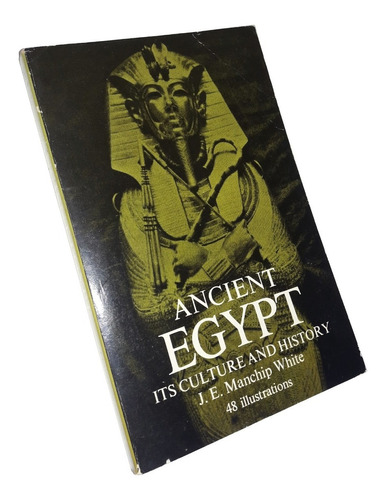 Ancient Egypt / Its Culture And History - M. White / Egipto