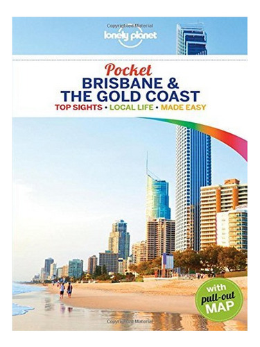Lonely Planet Pocket Brisbane & The Gold Coast - Paul . Eb17