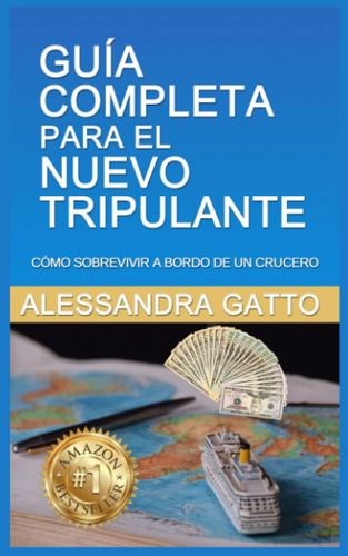 Libro: Guia Completa Para El Nuevo Tripulante: Como Sobreviv