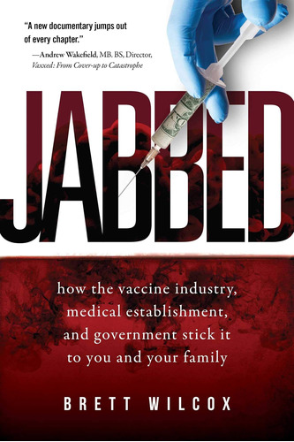 Libro: Jabbed: Cómo La Industria De Las Vacunas, El Médico Y