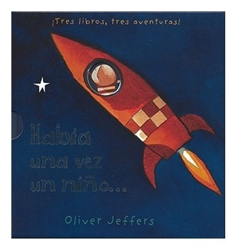 Había Una Vez Un Niño... | Oliver Jeffers