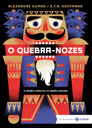 O Quebra-Nozes: edição bolso de luxo, de Dumas, Alexandre. Editora Schwarcz SA, capa dura em português, 2018