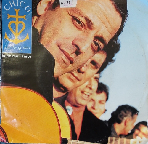 Vinilo Single De Chico And The Gipsies - Hace Me L Amor( A31