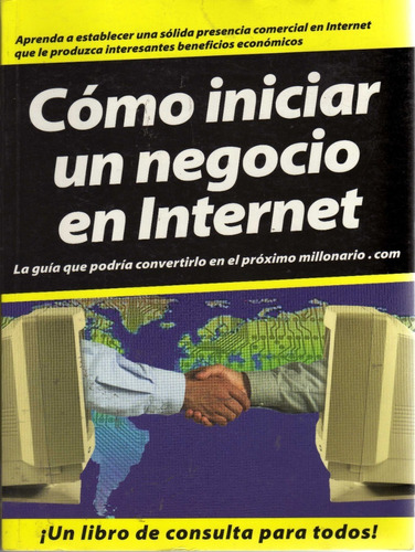 Cómo Iniciar Un Negocio En Internet. Greg Holden