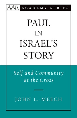 Libro Paul In Israel's Story: Self And Community At The C...