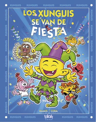 Libro Los Xunguis Se Van De Fiesta - Vv.aa.