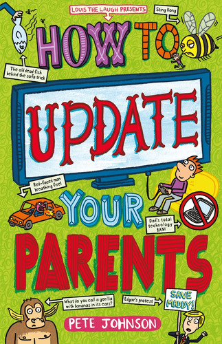 How to update your parents, de Johnson, Pete. Série Louis the Laugh books serie Telos Editora Ltda, capa mole em inglês, 2020