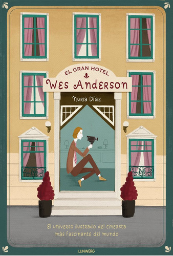 Libro El Gran Hotel Wes Anderson