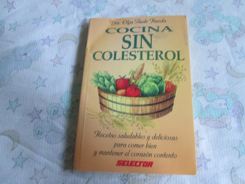 Libro Cocina Sin Colesterol,  Recetas - Año 2003