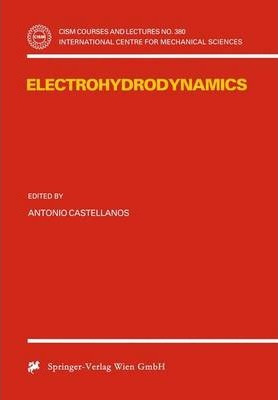 Libro Electrohydrodynamics - Antonio Castellanos