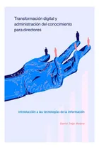 Comprar Libro: Transformación Digital Y Administración Del Para A De