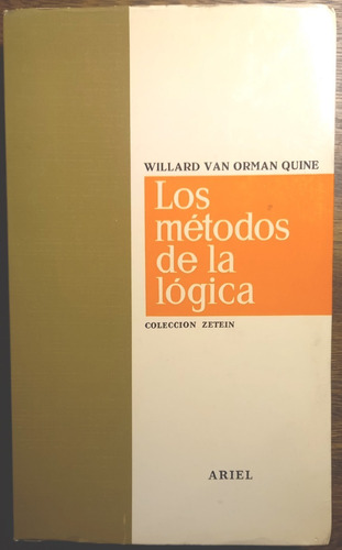 Los Métodos De La Lógica Quine Ed Ariel 1967 Usado (Usado)