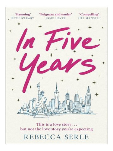 In Five Years (paperback) - Rebecca Serle. Ew01