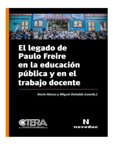 Legado De Paulo Freire En La Educación Pública !