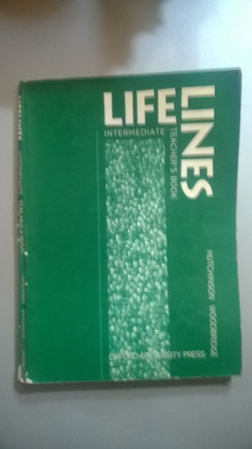 Life Lines Intermediate. Teacher's Book - Oxford Hutchinson