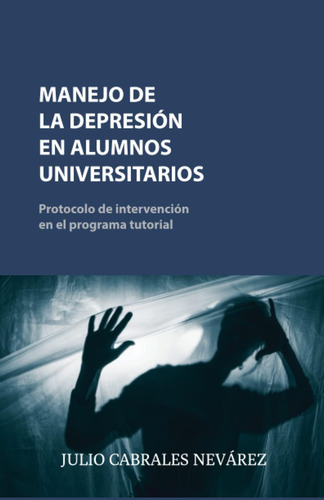Libro: Manejo De La Depresión En Alumnos Universitarios: Pro