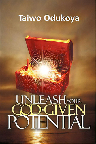 Unleash Your God Given Potential, De Odukoya, Taiwo. Editorial Xulon Pr, Tapa Blanda En Inglés