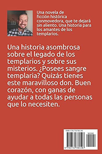 Sangre Templaria: La Orden Mas Fascinante De Todos Los Tiemp