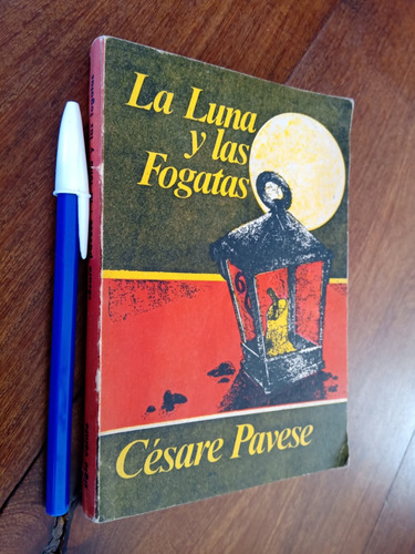 La Luna Y Las Fogatas - Césare Pavese 