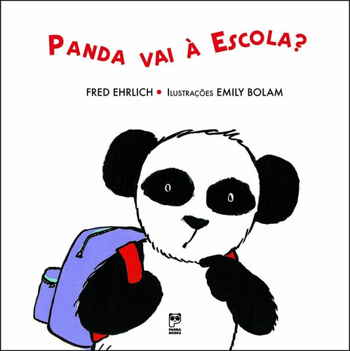 Livro Panda Vai A Escola?, De Fred Ehrlich. Editora Panda, Capa Mole Em Português