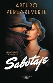 Sabotaje - Arturo Pérez-reverte