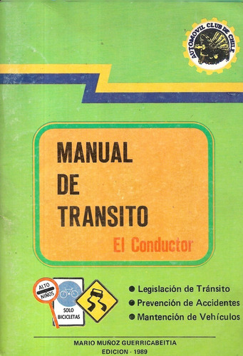 Manual De Tránsito El Conductor / Mario Muñoz Guerricabeitia