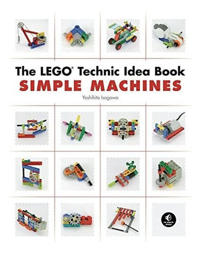 Libro: The Lego Technic Idea Book: Simple Machines