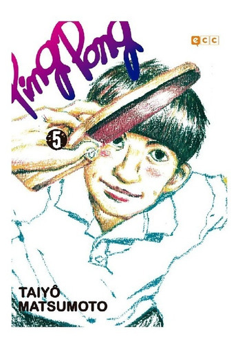 Ping Pong - Tomo 5, De Taiyô Matsumoto. Serie Ping Pong, Vol. Tomo 5. Editorial Ecc, Tapa Blanda, Edición Físico En Español