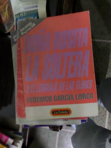 Doña Rosita La Soltera , Federico García Lorca