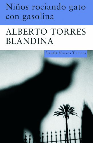 Libro Niños Rociando Gato Con Gasolina De Torres Blandina Al