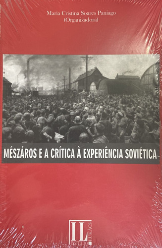 Livro Mészáros E A Crítica À Experiê Maria Cristina Soa