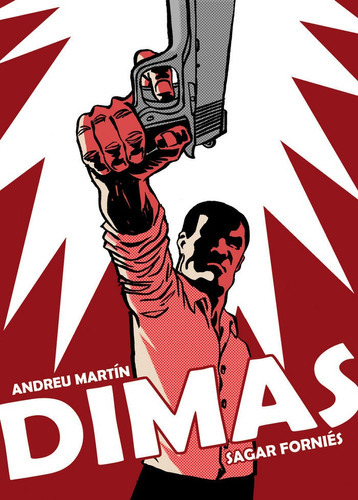 Dimas, De Martín, Andreu. Editorial Astiberri Ediciones, Tapa Blanda En Español