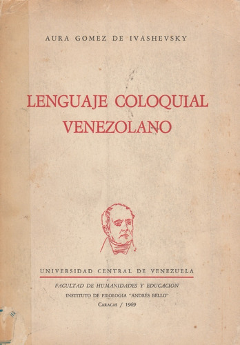 Lenguaje Coloquial Venezolano Aura Gomez De Ivashevsky
