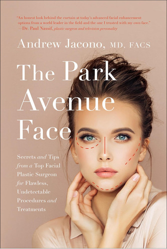 Libro: The Park Avenue Face: Secretos Y Consejos De Un De Y
