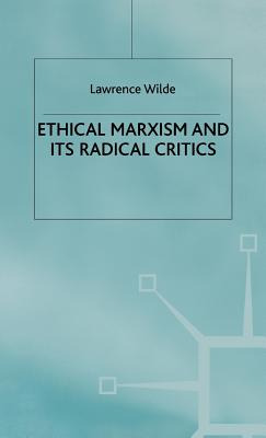 Libro Ethical Marxism And Its Radical Critics - Wilde, La...